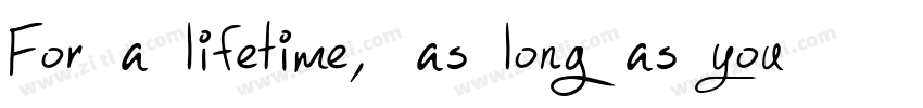 For a lifetime, as long as you字体转换